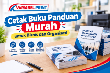 Cetak Buku Panduan Murah untuk kebutuhan bisnis dan organisasi dengan layanan Variabel Print
