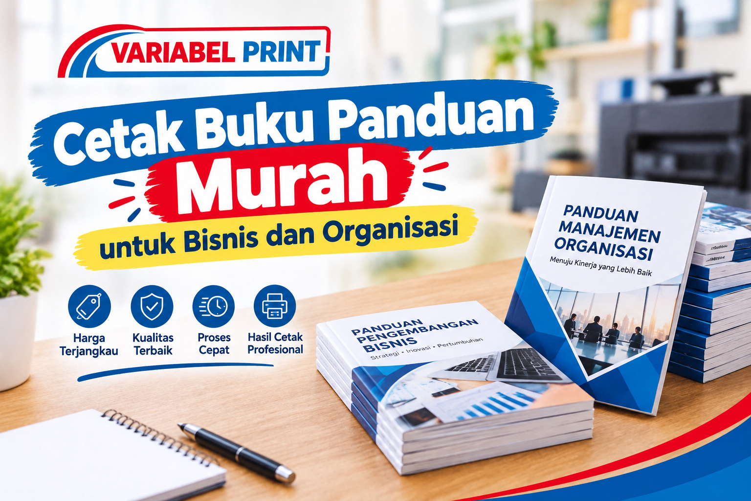 Cetak Buku Panduan Murah untuk kebutuhan bisnis dan organisasi dengan layanan Variabel Print