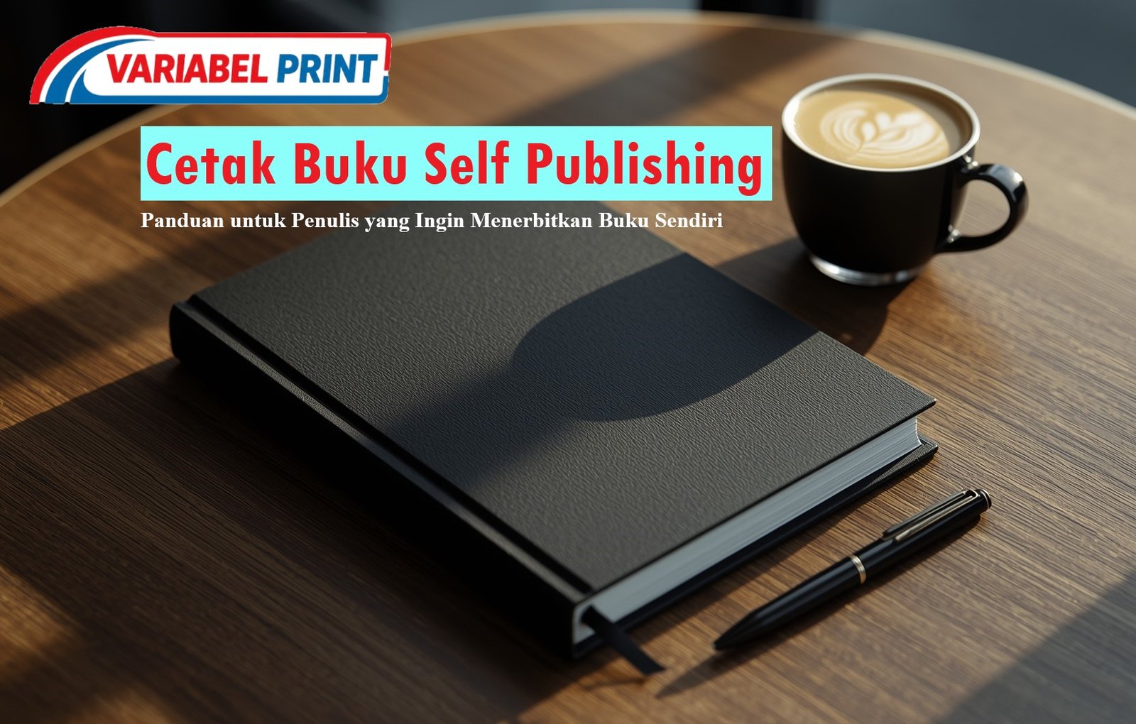 Cetak Buku Self Publishing dengan layanan percetakan buku untuk penulis yang ingin menerbitkan buku sendiri